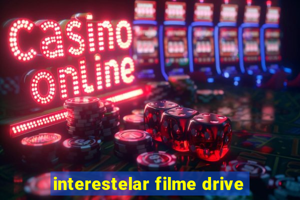 interestelar filme drive